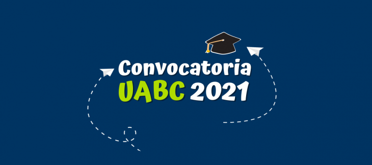 Admisiones UABC - Todo Sobre El Examen, Las Carreras Y La Convocatoria.