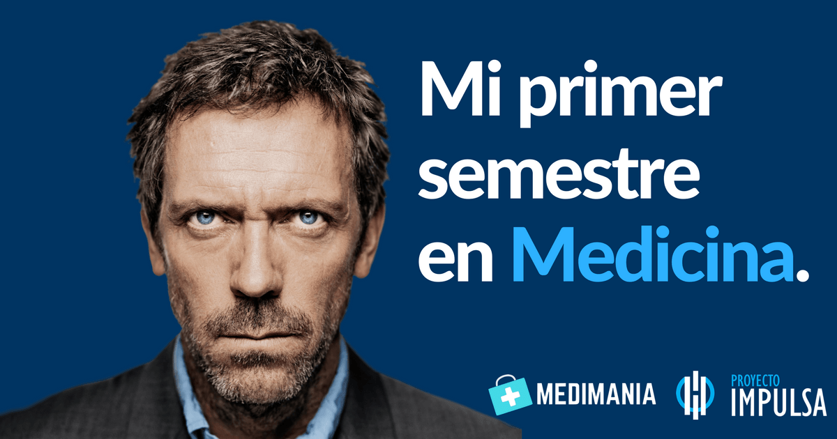 ¿Qué Se Ve En El Primer Semestre De Medicina? Mi Primer Semestre